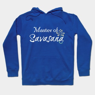 Master of Savasana Hoodie